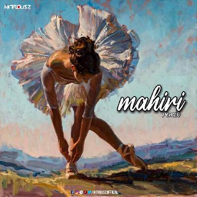Maheri (Remix) - Nitrousz Official
